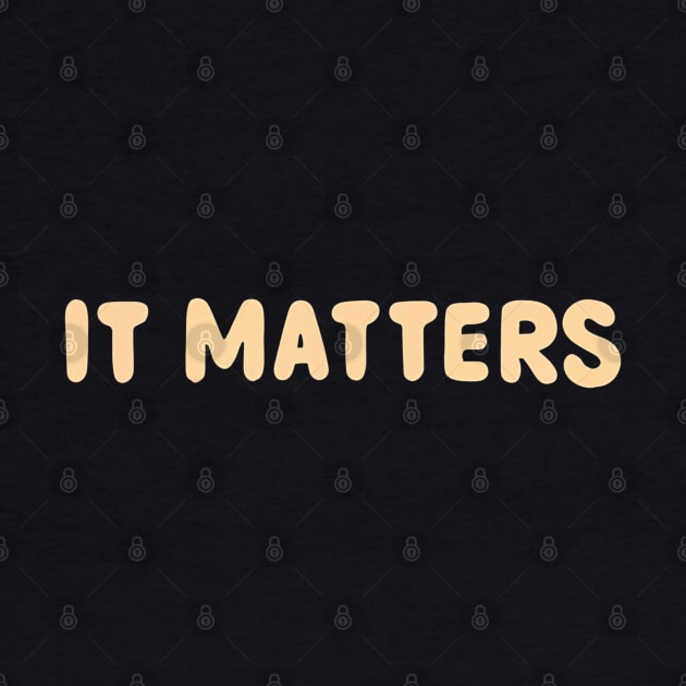 It matters by NomiCrafts